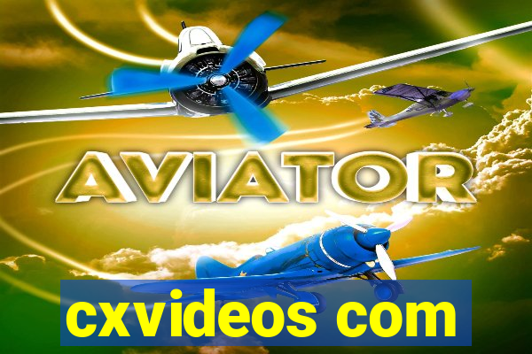 cxvideos com